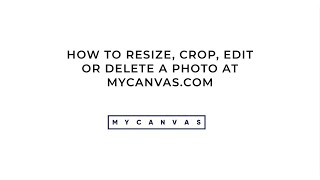 Photo Editing: Resize, Crop, Edit or Delete Photos in a Family History Project - MyCanvas