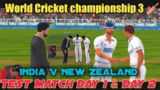 India V New Zealand Test Match Day 1 & Day 2 World Cricket Championship 3 (WCC3)