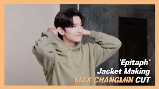 'Epitaph' Jacket Making (Limited ver) 최강창민 CUT