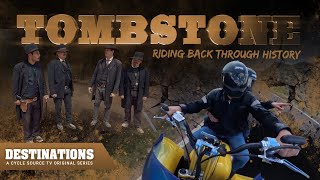 Tombstone, Arizona - Riding Back Through History!