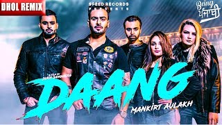 Daang Mankirt Aulakh (DHOL REMIX) | RokitBeats | Mankirat Aulakh Daang | Latest Punjabi Song