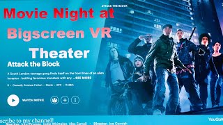 Attack the Block Live Movie Reaction at Bigscreen VR Theater Front Row Live