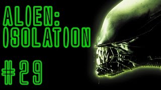 Alien: Isolation - Traaaaaaaaaaaains: #29
