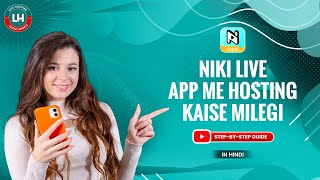 Niki Live app me hosting kaise milegi | Niki Live app se paise kaise kamaye | Niki host registration