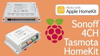 TUTORIAL: Sonoff 4CH (4CH Pro) with Apple HomeKit