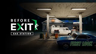 Everything Must Be Perfect - Before Exit Gas Station First Look