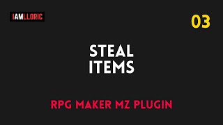 Steal Items 03 - RPG Maker MZ Plugin