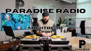 Paradise Radio w/ MightBe JB – Episode 001| Remixes, Amapiano, R&B, Hip Hop, Afro