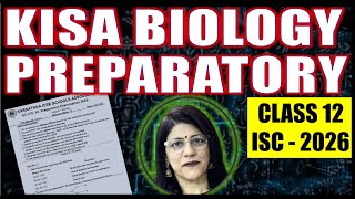 ISC KISA BIOLOGY PREPARATORY EXAM PAPER  | ISC BOARD CLASS 12 | JANUARY 2026