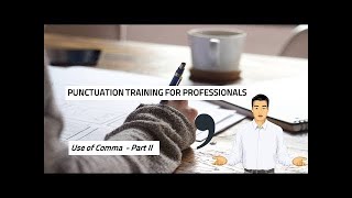 Punctuation   Comma   Part 2   English grammar for Professionals, Proofreader, competitive exams