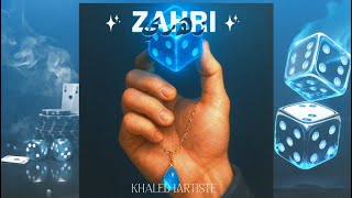 Khaled L’artiste - ZAHRI (Official Lyric Video) | زهري