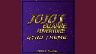 Gyro Theme (From 'JoJo's Bizarre Adventure')