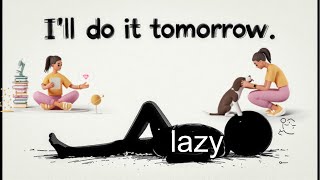 If you're ambitious but lazy, please watch this video…