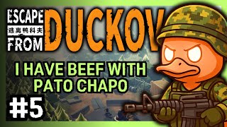 Pato Chapo Declared WAR on Me... | ESCAPE FROM DUCKOV 🦆 | Ep.5