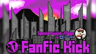 Fanfic Kick Episode 1