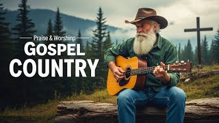 【Country Gospel 0448】 Calm Playlist / for Relax / Hope / Strength / Encouragement