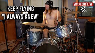 Keep Flying Will Make You DINNER. "I Always Knew" (Live) - Shakeout Live! #13