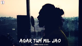 Agar Tum Mil Jao | Zeher | Cover | Devashish Guru | U.S.Melody Studio
