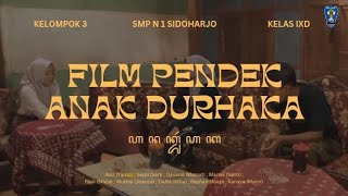 Film Pendek "Anak Durhaka"  SMPN 1 SIDOHARJO