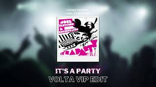 Orkestrated feat. Joel Fletcher - It's A Party (VOLTA VIP Edit)