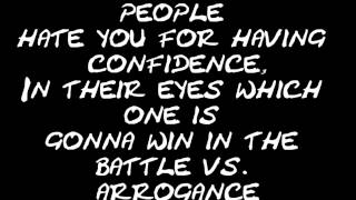 Confidence VS. Arrogance (With Lyrics)