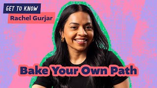How Rachel Gurjar Turned Kitchen Creativity into a Dream Career | Get to Know