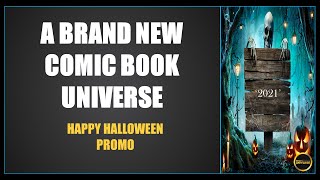 A Brand New Comic Book Universe | Happy Halloween 2021