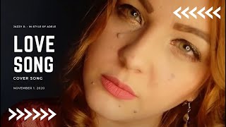 Lovesong (I will always love you) Cover by Jazzy D. - in Style of The Cure/Adele