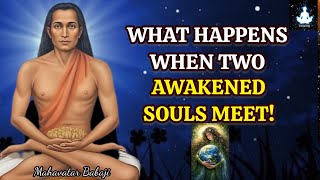 What Happens When Two Awakened Souls Meet - Babaji's Message
