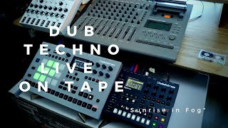 Dub Techno Live Session on Tape (Digitone, Lyra8, Rytm, Portastudio) | "Sunrise in Fog"