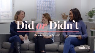 Should I Have a Facelift? | RealSelf Verified Doctor Helps 3 Women Decide