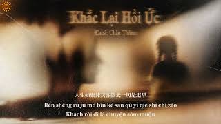 [LYRICS VIDEO] Khắc Lại Hồi Ức - Châu Thâm