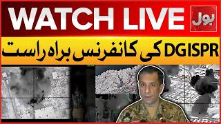LIVE : DG ISPR Ahmed Sharif Chaudhry News Conference | Operation Ghazab Lil Haq | BOL News
