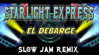 STARLIGHT EXPRESS || Slow jam Remix ||DjGregRemix 