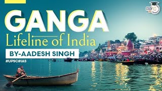 Ganga River: Sacred Lifeline of India 🇮🇳🛶 | History, Culture & Spiritual Power 🌅