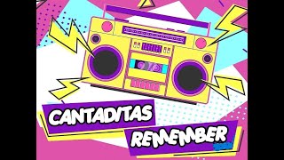 Cantaditas Remember  ( Mix 100% amateur )