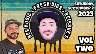 Fresh Digs Saturday!  NEW MUSIC!  Saturday September 2, 2023 . #djmix #djlivestream #entertainment