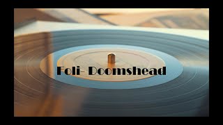 Doomshead - FOLI