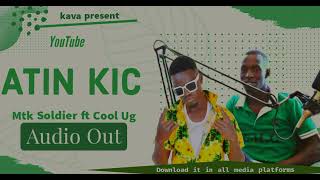 Mtk Soldier ft Cool Ug_Atin kic_official lyric video
