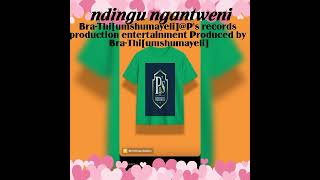 Bra-Thi[umshumayeli]@P's records production entertainment song ndingu ngantweni 