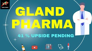 Gland Pharma Share | Gland Pharma Latest News | Gland Pharma Share Target Price | Trade Target