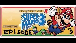[WT]Super Mario Bros. 3.Episode 3 partie 3.