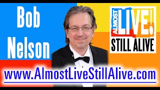 Almost Live!: Still Alive - Bob Nelson