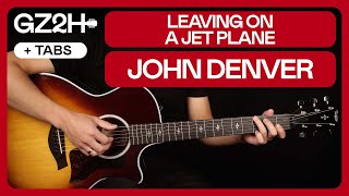 Leaving On A Jet Plane Guitar Tutorial John Denver Lesson |3 Chords + Fingerpicking + TAB|