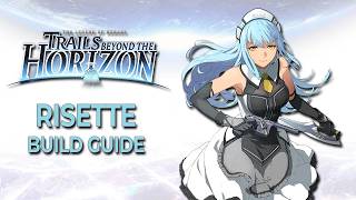 Risette is a Very Strong Arts User & Support in The Legend of Heroes: Trails Beyond the Horizon