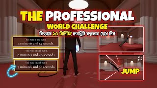 The Professional | ১০ মিনিটেই গেমটি কিভাবে কমপ্লিট করলাম দেখে নিন 👑