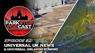 Universal UK News & Orlando Rumors - ParkStop Podcast