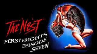 First Frights Ep. 7: The Nest