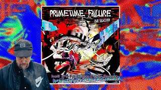 Primetime Failure "Our Disaster" Hell g's Failtime Prior Remix (official Visualizer)