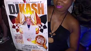 THIS SATURDAY AUGUST 10TH - DJKASH BIG BIRTHDAY CELEBRATION